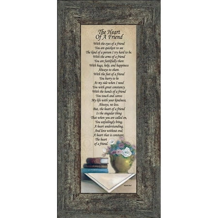 The Heart of A Friend, Meaningful Gifts For Friends, Best Friends Picture Frame, 6x12 (Signs Of Losing A Best Friend)