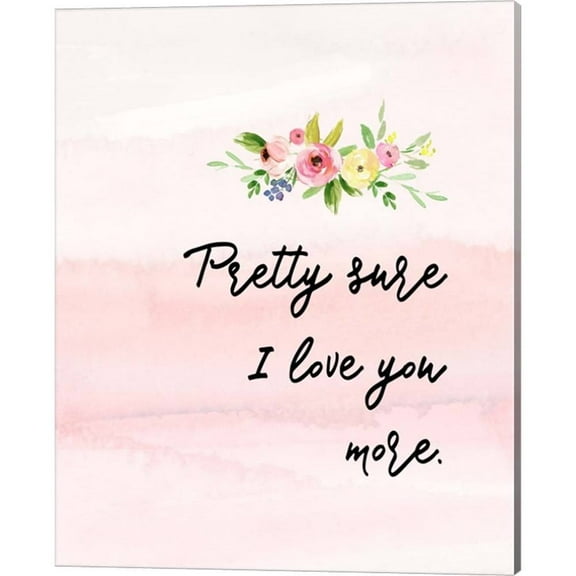Metaverse Tara Moss 'Pretty Sure I Love You More' Canvas Art