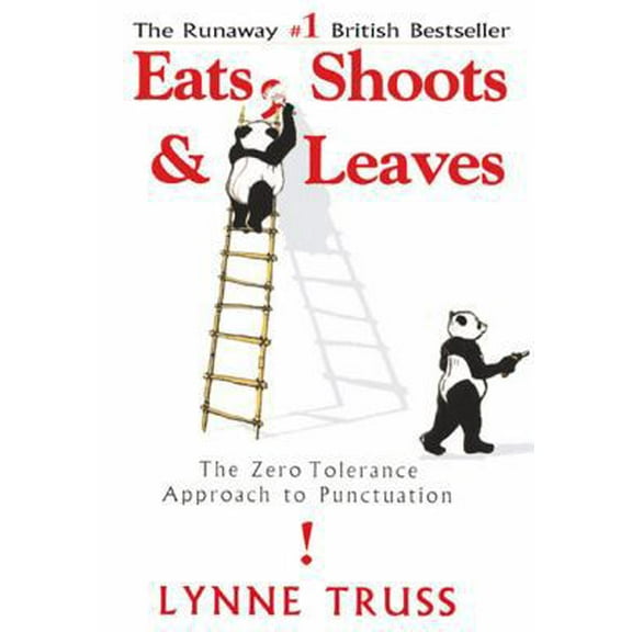 Pre-Owned Eats, Shoots & Leaves: The Zero Tolerance Approach to Punctuation (Hardcover) 1592400876 9781592400874