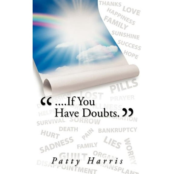 ....If You Have Doubts.