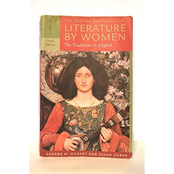 Pre-Owned The Norton Anthology of Literature by Women: The Traditions in English (Paperback) by Professor Sandra M Gilbert, Professor Susan Gubar