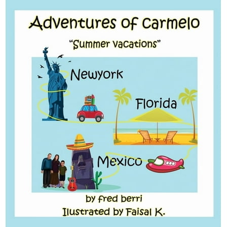 Adventures of Carmelo Summer Vacaton, (Hardcover)