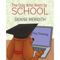 Adventures of Arry: The Dog Who Went To School (Paperback)