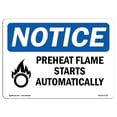 thumbnail image 1 of SignMission OS-NS-A-1218-L-17787 12 x 18 in. OSHA Notice Sign - Preheat Flame Starts Automatically, 1 of 1