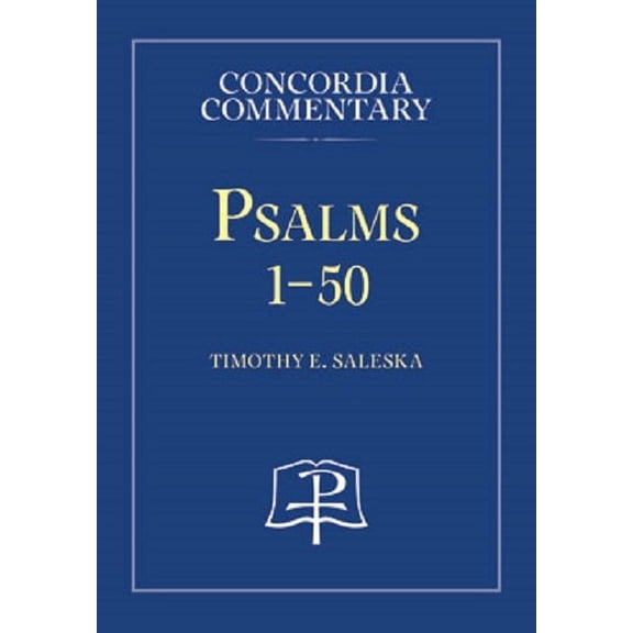 Psalms 1-50 - Concordia Commentary, (Hardcover)