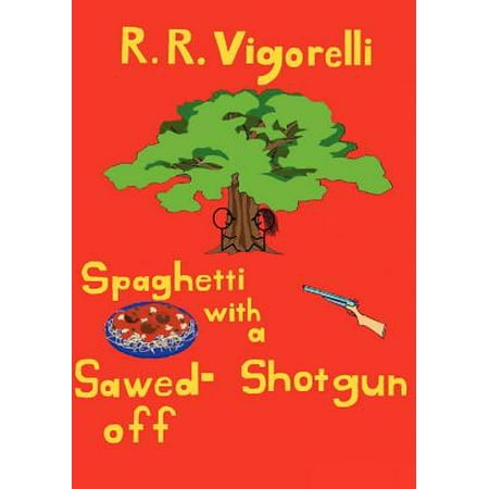 Spaghetti with a Sawed-Off Shotgun (Best Sawed Off Shotgun)