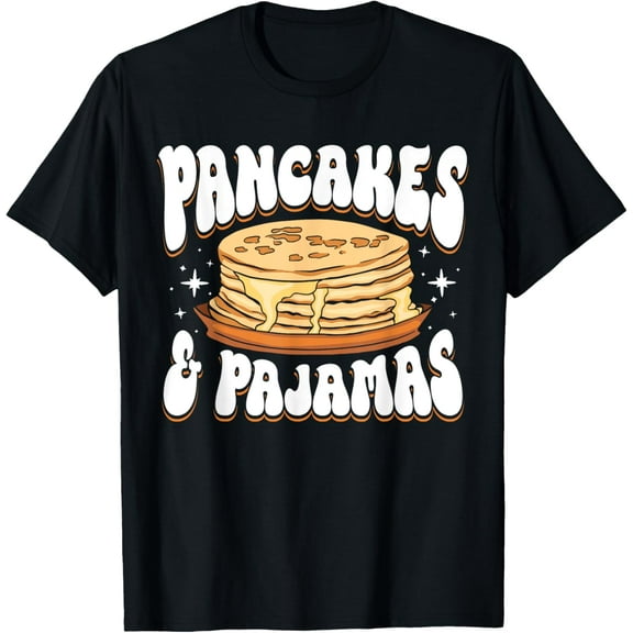 Pancake And Pajamas Brunch Breakfast Pancake Slumber Party T-Shirt men and women can wear, black, white, gifts