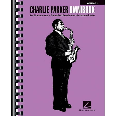 Charlie Parker Omnibook - Volume 2: For B-Flat Instruments (The Best Of Charlie Parker)