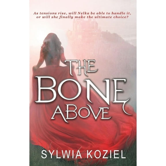 The Bone Above, (Paperback)