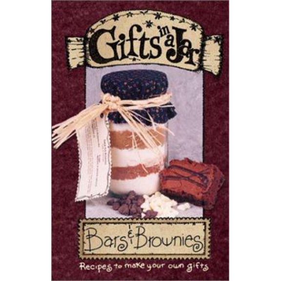 Pre-Owned Gifts in a Jar: Bars & Brownies (Gifts in a Jar, 3) (Spiral-bound) 1563831236 9781563831232