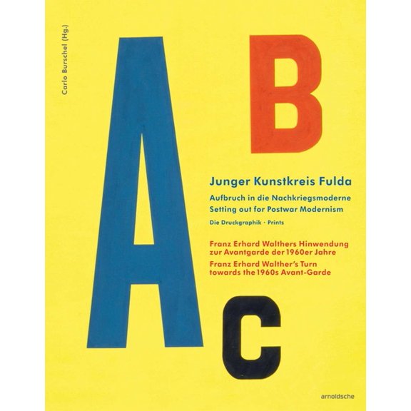 Junger Kunstkreis Fulda: Setting Out for Postwar Modernism. Prints., (Hardcover)