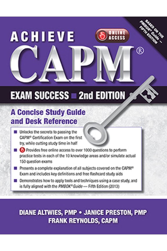 Pre-Owned Achieve CAPM Exam Success, 2nd Edition : A Concise Study Guide and Desk Reference (Edition 2) (Paperback)