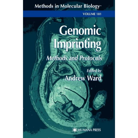 Methods in Molecular Biology Genomic Imprinting: Methods and Protocols, Book 181, (Paperback)