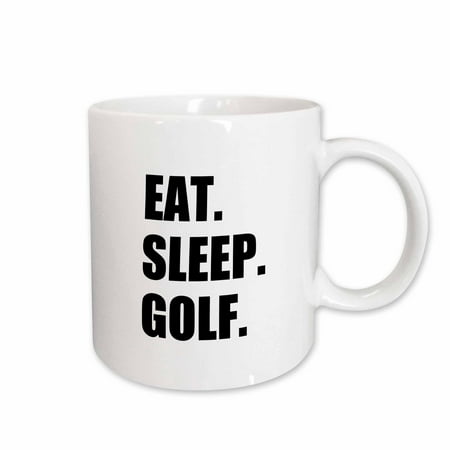 

3dRose Eat Sleep Golf. Fun text gifts for golfing enthusiasts and pro golfers Ceramic Mug 15-ounce