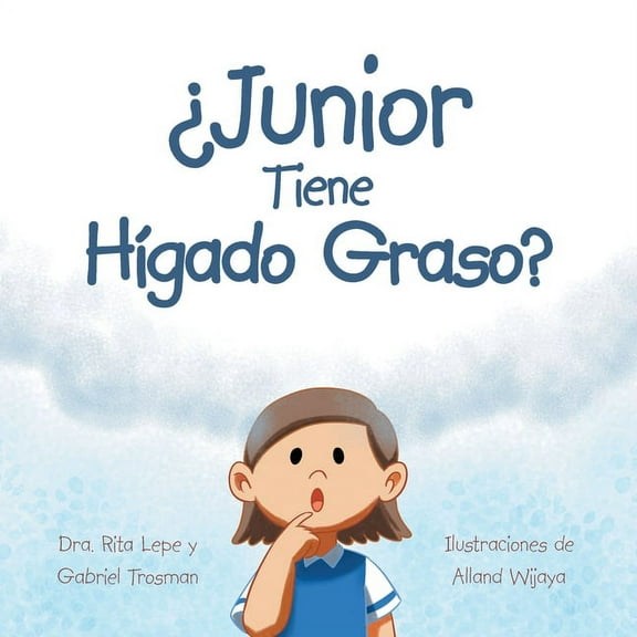 Â¿Junior Tiene HÃ­gado Graso?, (Paperback)