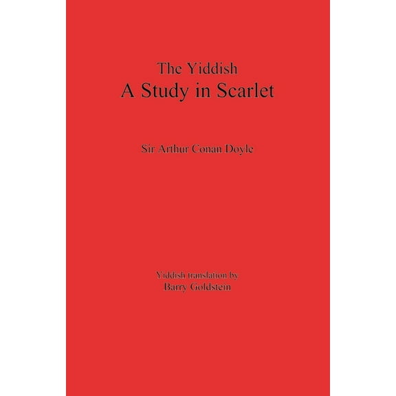 The Yiddish Study in Scarlet: Sherlock Holmes's First Case, (Paperback)