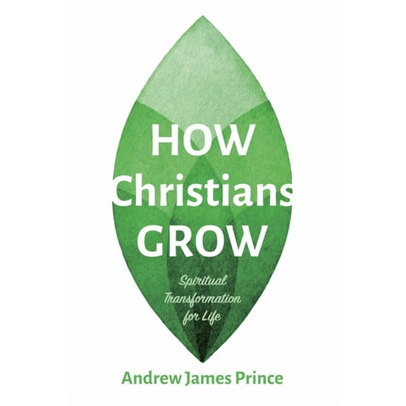 How Christians Grow (Hardcover)