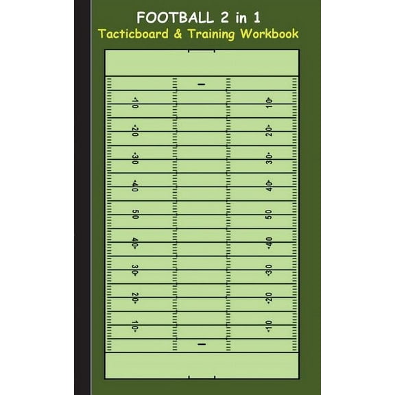 Football 2 in 1 Tacticboard and Training Workbook: Tactics/strategies/drills for trainer/coaches, notebook, training, ex, (Paperback)