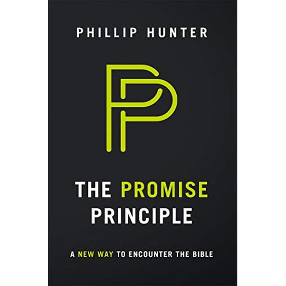 Pre-Owned The Promise Principle: A New Way to Encounter the Bible (Paperback) 1945529148 9781945529146