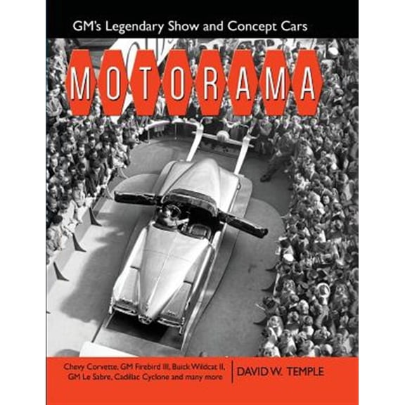 Pre-Owned Motorama: GM's Legendary Show & Concept Cars (Paperback)