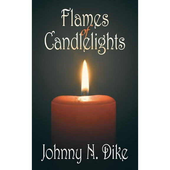 Flames of Candlelights (Paperback)