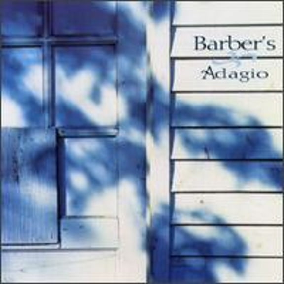 Pre-Owned Barber: Adagio for Strings (CD 0090266875825) by Canadian Brass, Charles Daellenbach (tuba), Dan Kelly (clarinet), David Ohanian (horn), Pizarro (organ);...