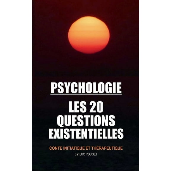 Psychologie, les 20 questions existentielles, (Paperback)