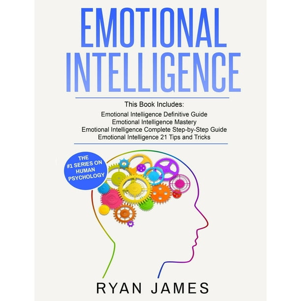 Emotional Intelligence : 4 Manuscripts - How to Master Your Emotions ...