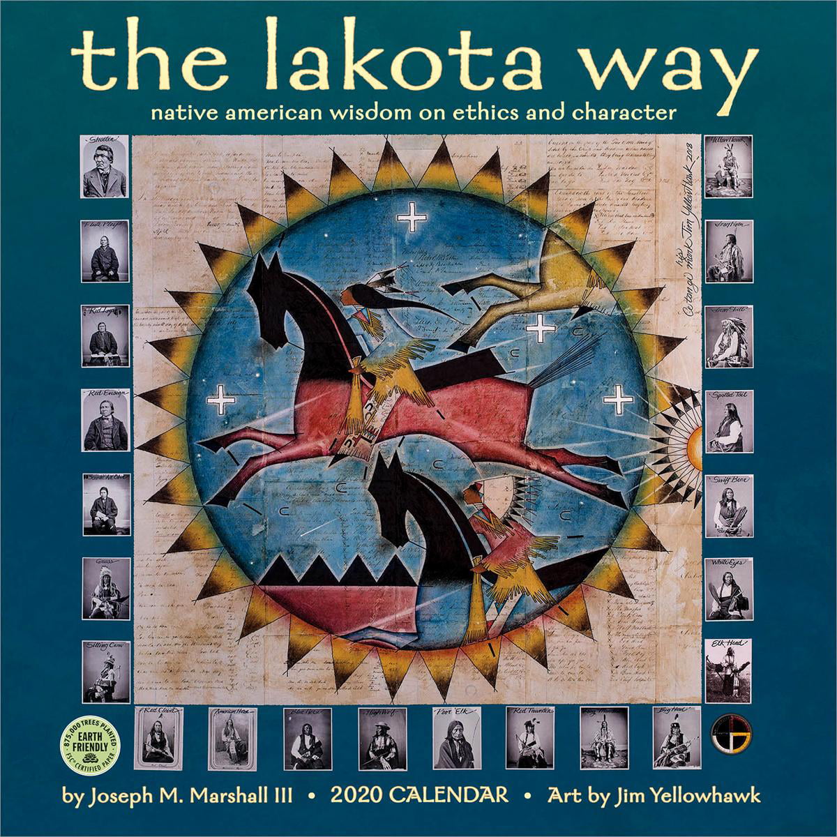 Lakota Way 2020 Wall Calendar Native American Wisdom on Ethics and