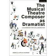 The Musical Theatre Composer as Dramatist (Hardcover)
