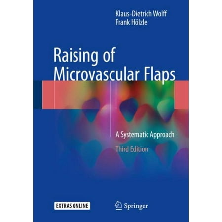 ISBN 9783319536699 product image for Raising of Microvascular Flaps : A Systematic Approach (Edition 3) (Hardcover) | upcitemdb.com