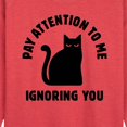 thumbnail image 2 of Instant Message - Cat Pay Attention To Me - Women's Lightweight French Terry Pullover, 2 of 6