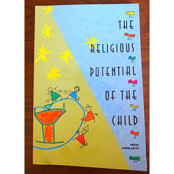 The Religious Potential of the Child: Experiencing Scripture and Liturgy With Young Children, 9780929650678, 0929650670, Paperback, 2nd edition
