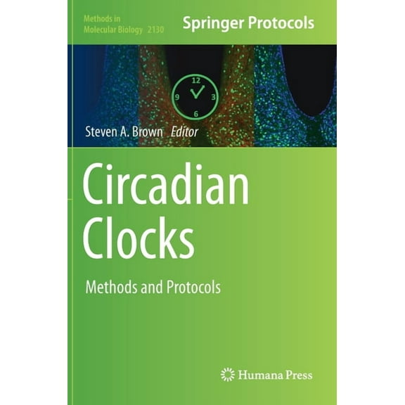 Methods in Molecular Biology Circadian Clocks: Methods and Protocols, Book 2130, (Hardcover)