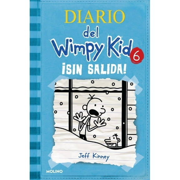 Diario del Wimpy Kid Â¡Sin Salida! / Cabin Fever, (Hardcover)