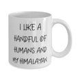 thumbnail image 2 of Cute Himalayan Cat Gifts, I Like a Handful of Humans and My Himalayan, Himalayan Cat 11oz Mug From Friends, 2 of 2