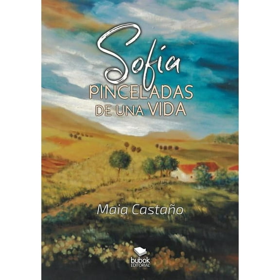 Sof?a: Pinceladas de una vida