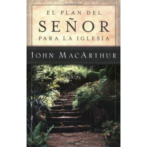 Pre-Owned El Plan del Señor Para La Iglesia = The Master's Plan for the Church (Paperback) 0825415349 9780825415340