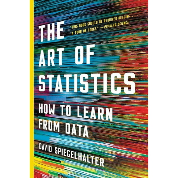 The Art of Statistics: How to Learn from Data, (Paperback)