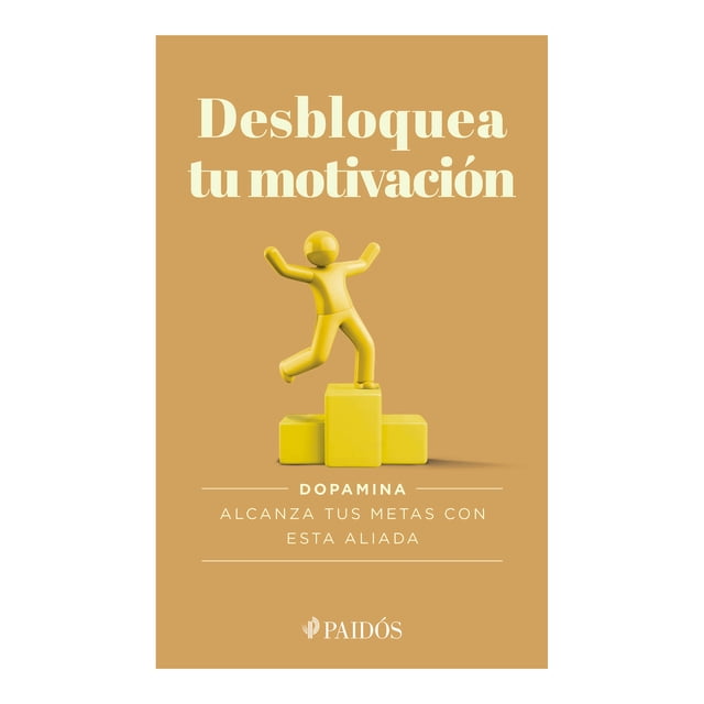 Desbloquea Tu Motivacion Paidós Libro de Bolsillo Libros Interés General 1A