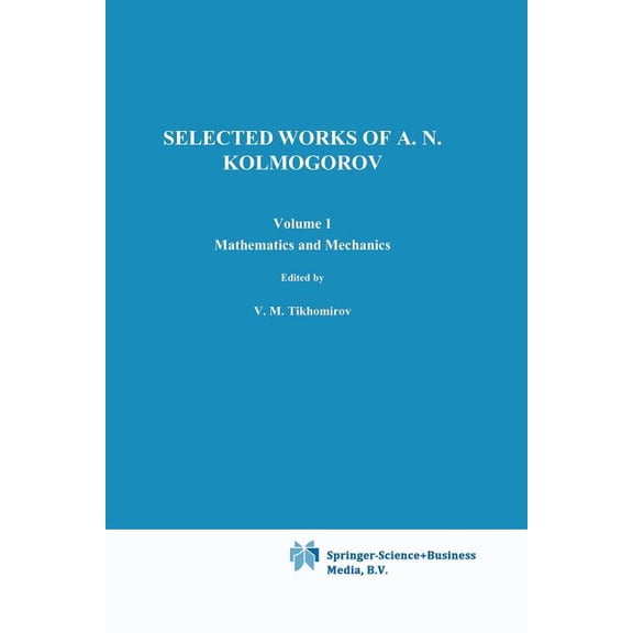 Mathematics and Its Applications Selected Works I: Mathematics and Mechanics, Book 25, (Paperback)