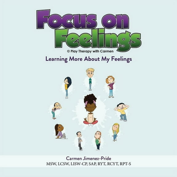 Focus on Feelings(R): Learning More About My Feelings, (Paperback)
