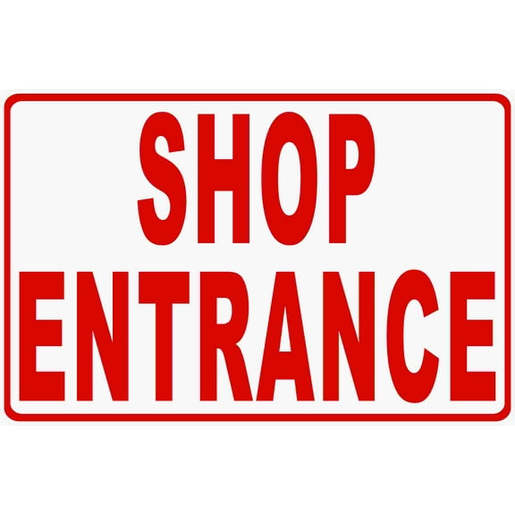 Shop Entrance Sign