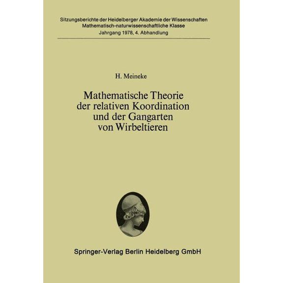 Mathematische Theorie Der Relativen Koordination Und Der Gangarten Von Wirbeltieren, (Paperback)