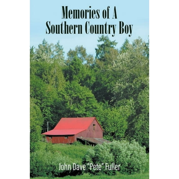 Memories of A Southern Country Boy, (Paperback)