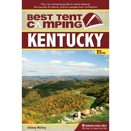 Best Tent Camping: Kentucky - eBook (Best Camping In Kentucky)