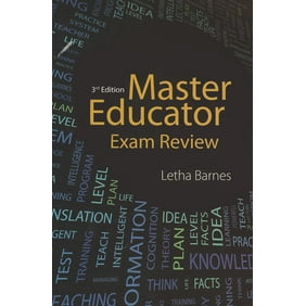 Master Educator Exam Review Master Educator Exam Review