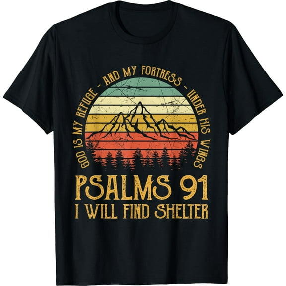 God Is My Refuge And My Fortress Psalms 91 Tshirt Christian T-Shirt