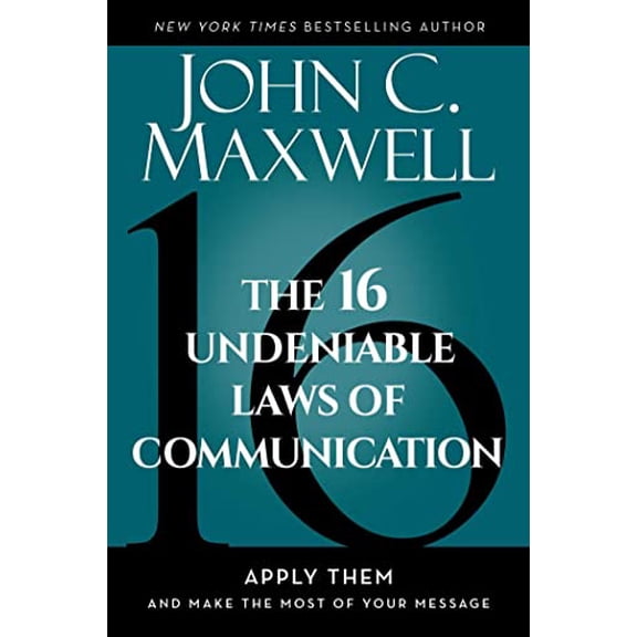 Pre-Owned The 16 Undeniable Laws of Communication: Apply Them and Make the Most of Your Message, 9798887100081, , Hardcover,