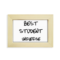 thumbnail image 1 of Best Student Universe Student Quote Desktop Decorate Photo Frame Picture Art Painting 5x7 inch, 1 of 3